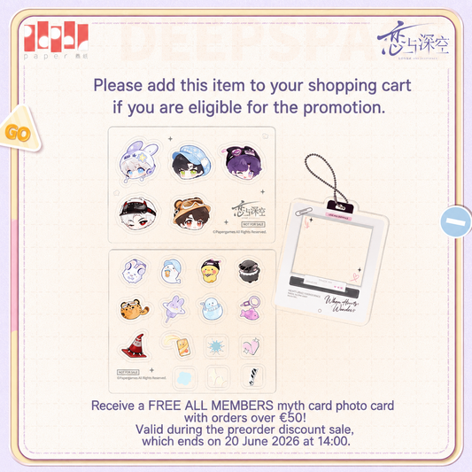 Choose one FREE ''FREE ALL MEMBERS myth card photo card/Chibi Sticker'' set only for orders over €50